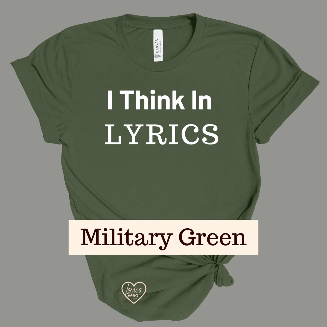 I Think in Lyrics T-shirt